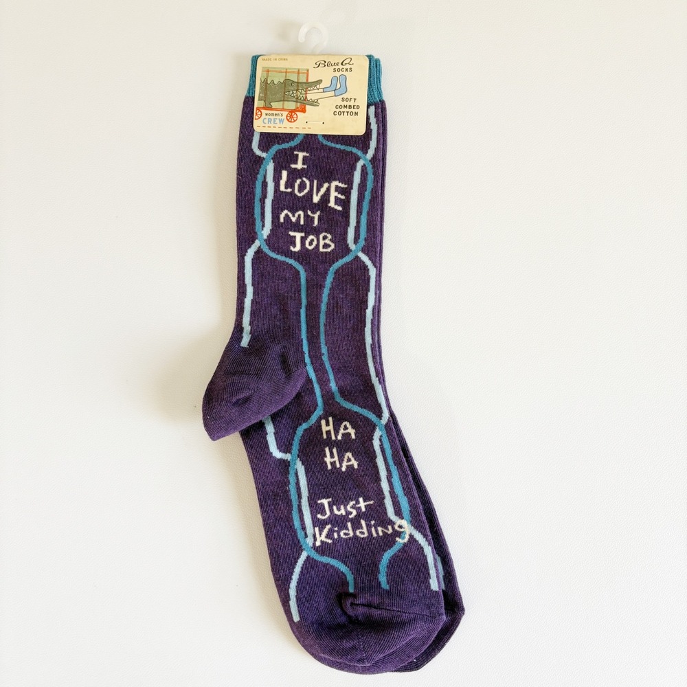 NWT Blue Q Womens I Love My Job Just Kidding Sarcastic Work Crew Socks Size 5-10